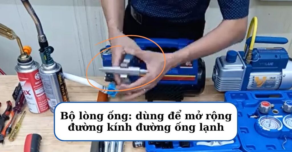 Đồ nghề sửa điện lạnh: Bộ lòng ống