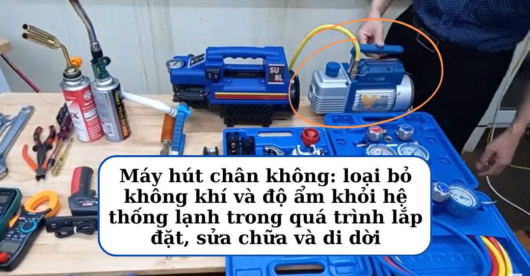 Đồ Nghề Sửa Điện Lạnh Thiết Yếu Cho Thợ Điện Lạnh Máy hút chân không là đồ nghề sửa điện lạnh không thể thiếu