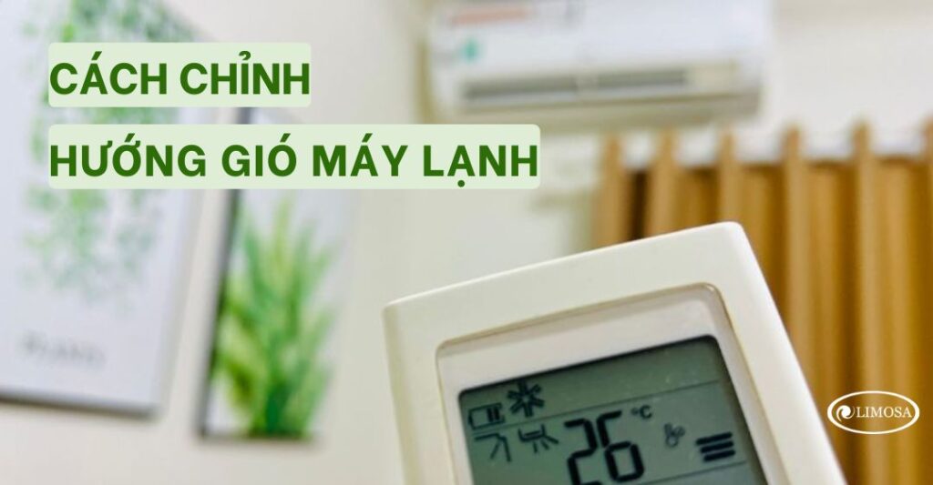 chỉnh hướng gió máy lạnh