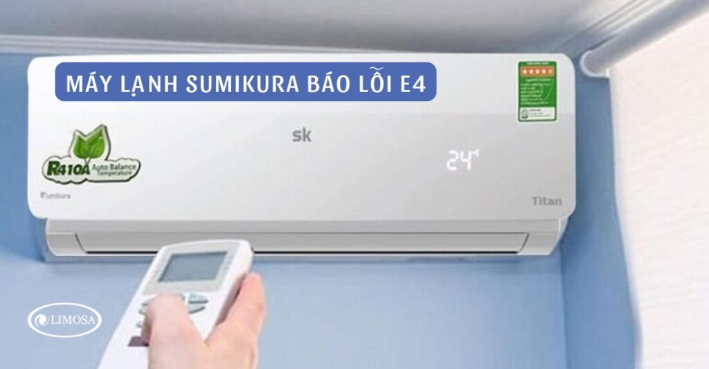 Máy lạnh Sumikura báo lỗi E4