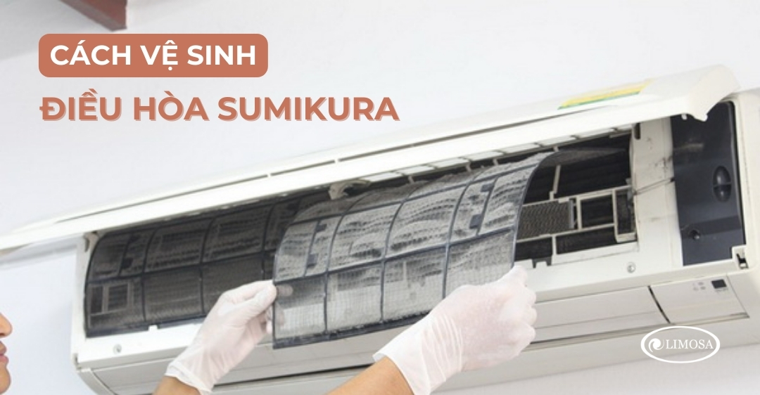 cách vệ sinh điều hòa sumikura