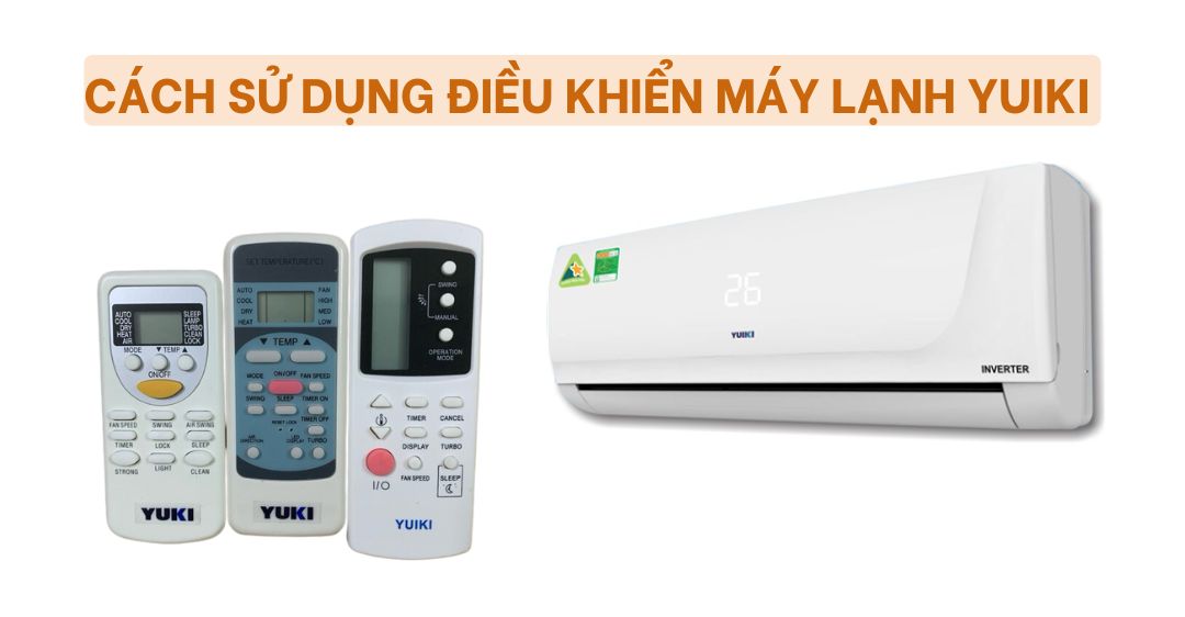 cách sửa dụng điều khiển máy lạnh Yuiki
