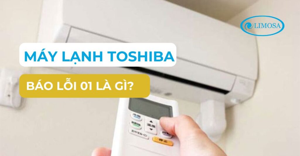 lỗi 01 trên máy lạnh toshiba