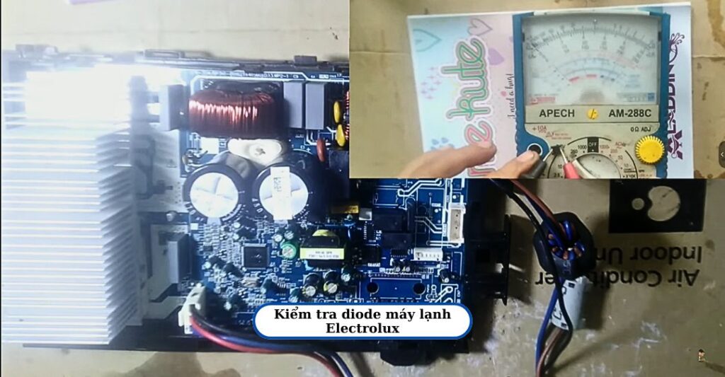 Kiểm tra đi-ốt khi máy lạnh Electrolux báo lỗi E1