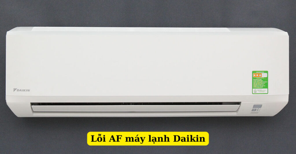 lỗi af máy lạnh daikin