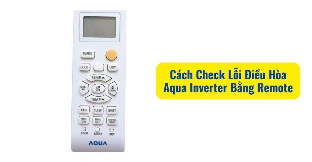 Cách check lỗi điều hoà bằng remote