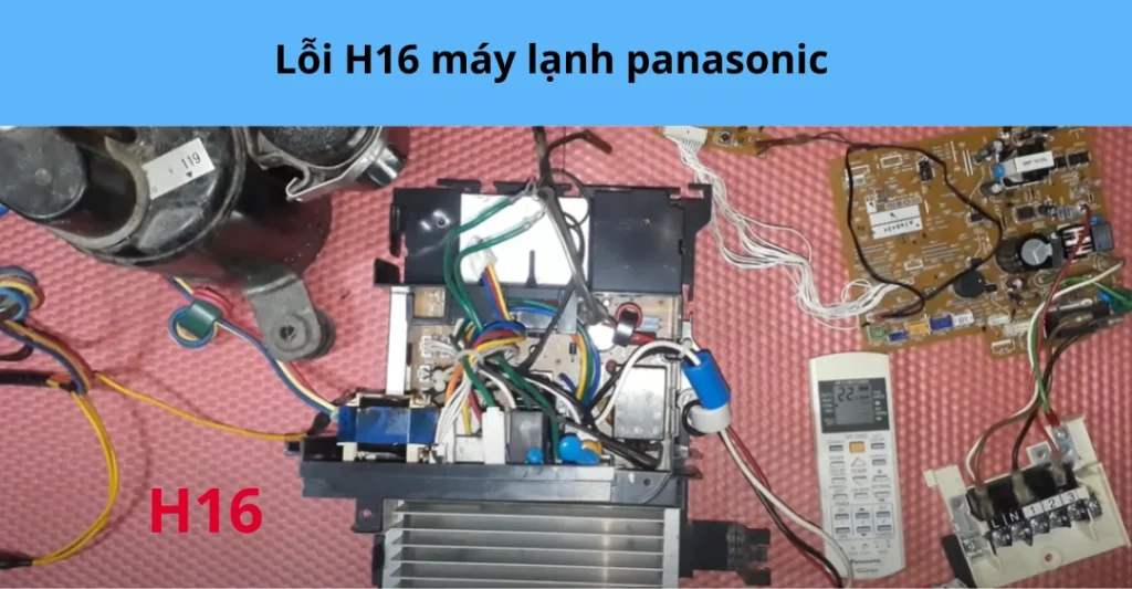 Lỗi H16 máy lạnh panasonic