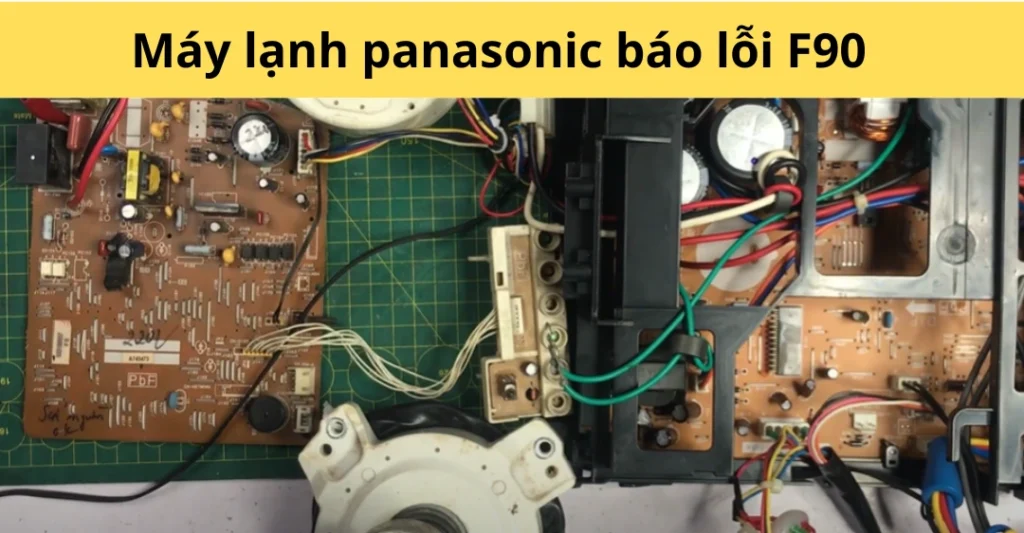 Máy lạnh panasonic báo lỗi f90