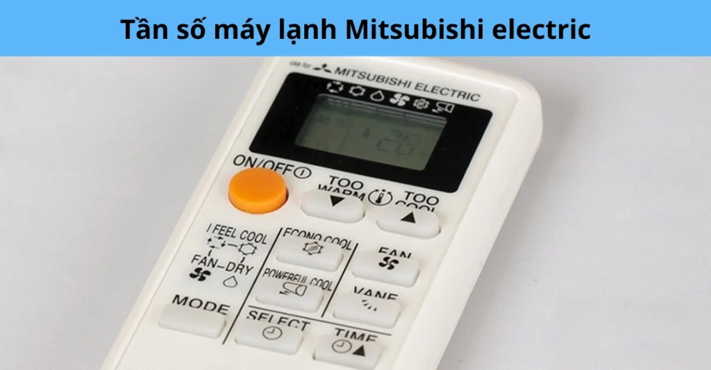 Tần số máy lạnh Mitsubishi electric