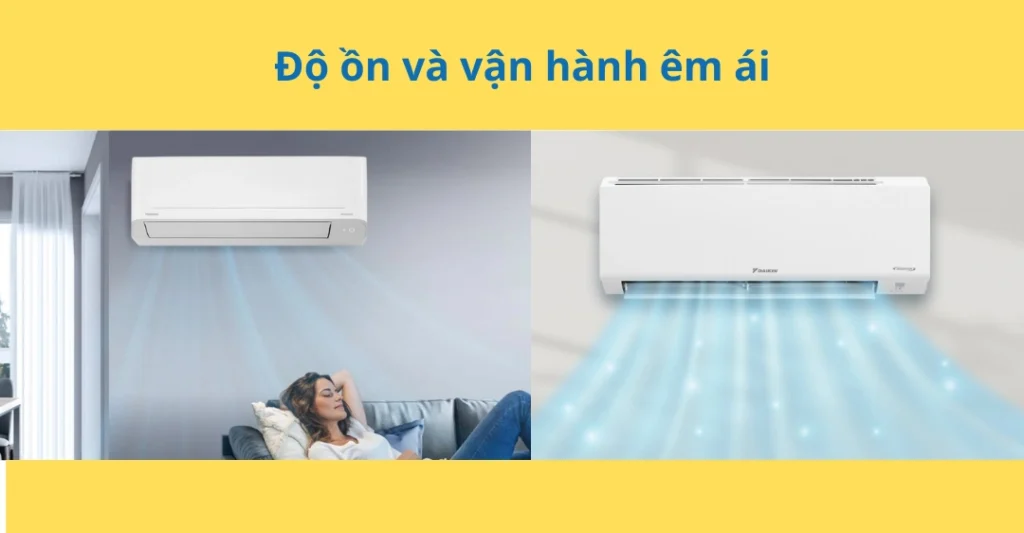 Độ ồn và vận hành êm ái